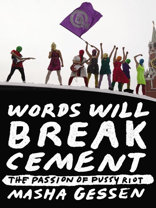 Title details for Words Will Break Cement by Masha Gessen - Wait list